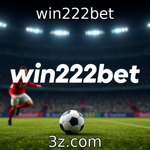 win222bet : Desafios regulatórios enfrentados por plataformas de apostas
